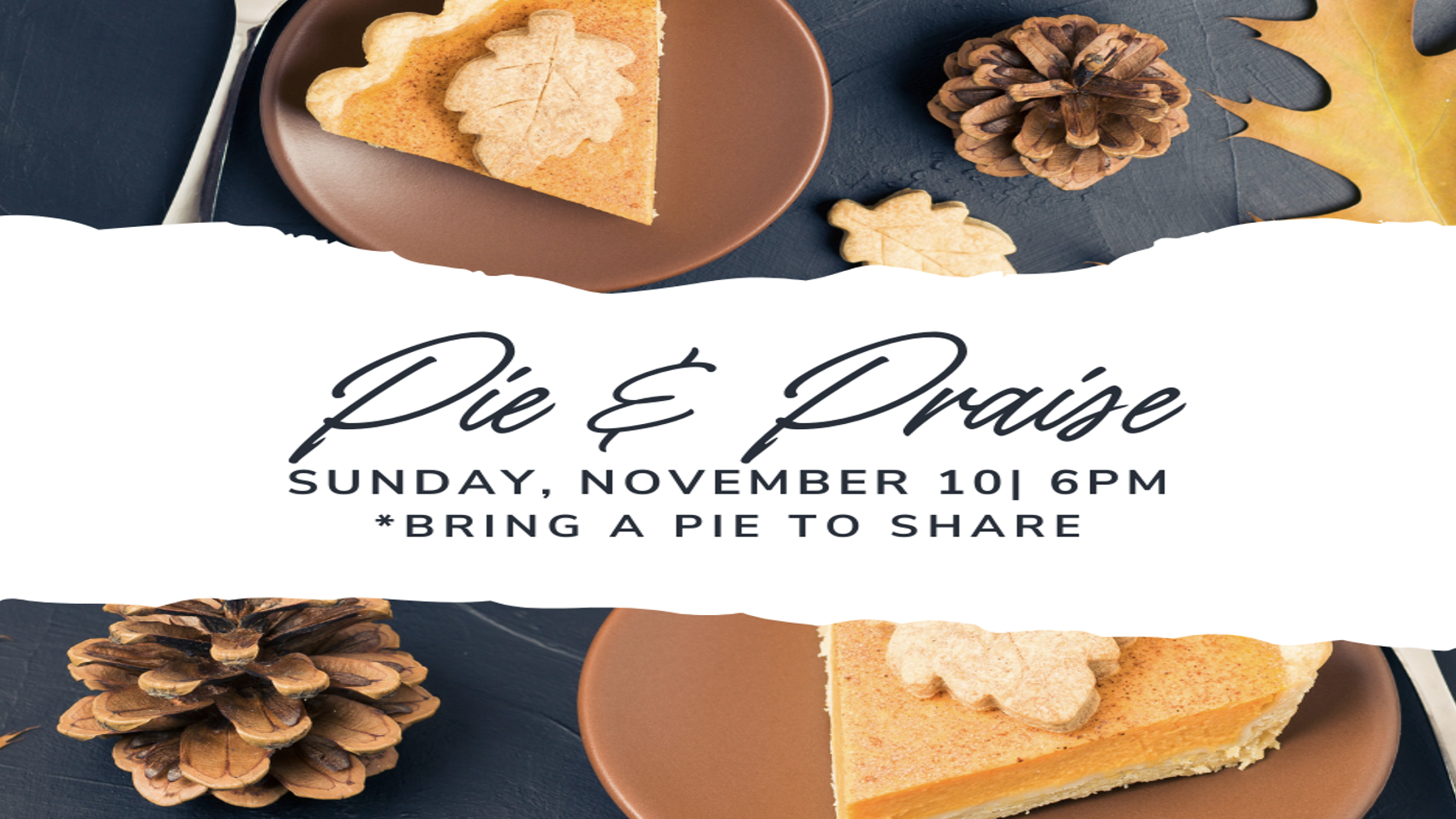 Pie and Praise